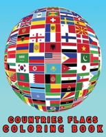 countries flags Coloring Book: A great book for playing and learning about Alphabet Countries Flags B08QLNXPPB Book Cover