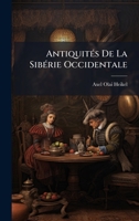 AntiquitÃ(c)s De La SibÃ(c)rie Occidentale (French Edition) 1023930250 Book Cover