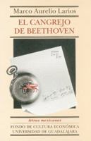 El Cangrejo De Beethoven (Letras Mexicanas) 9681666526 Book Cover