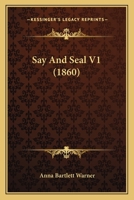 Say And Seal V1 0548807752 Book Cover