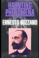 Les Phénoménes de Hantise - [Haunting Phenomena] B0CT4ZXV3Z Book Cover