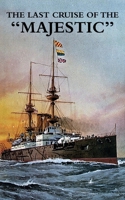 The Last Cruise of the "Majestic" 1474539165 Book Cover