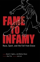 Fame to Infamy: Race, Sport, and the Fall from Grace 1617037117 Book Cover