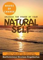 Waves of Change - Unleash the Power of Your Natural Self 0957141890 Book Cover