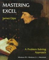 Mastering Excel: A Problem-solving Approach 0471163724 Book Cover