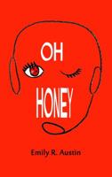 Oh Honey 1910688258 Book Cover