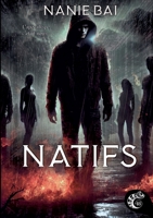 Natifs: L'apocalypse, c'était nous ! (French Edition) 2493424824 Book Cover