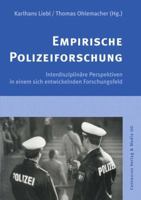 Empirische Polizeiforschung: Interdisziplinare Perspektiven in Einem Sich Entwickelnden Forschungsfeld 3825503143 Book Cover