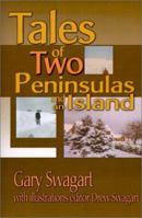 Tales of Two Peninsulas and an Island 0595146724 Book Cover