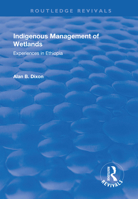 Indigenous Management of Wetlands: Experiences in Ethiopia 1138742910 Book Cover