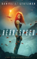 Heartspeed: Stars Over Apocrita Book 1 1963460006 Book Cover