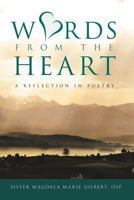 Words from the Heart: A Reflection in Poetry 1426997531 Book Cover