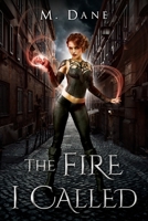 The Fire I Called 064552090X Book Cover