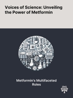Voices of Science: Unveiling the Power of Metformin 1022899821 Book Cover