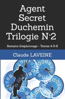 Agent Secret Duchemin Trilogie N°2: Romans d'espionnage - Tomes 4-5-6 B09WPZCBPL Book Cover