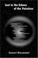 Lost in the Echoes of the Voiceless 0595328156 Book Cover