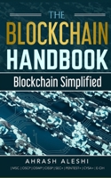 The Blockchain Handbook: Blockchain Simplified B093K87QWN Book Cover