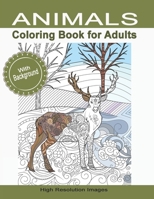 Animals Coloring Book for Adults With Background: Gift for People Who Enjoy Coloring Animals High Resolution Line Drawings Designed for Grown-Ups Men B08T48HQDS Book Cover