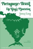 Portuguese Brazil: King's Plantation (Studies in social discontinuity) 0124364802 Book Cover