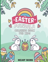 Easter Mandala Coloring Book for Kids: Easy Easter Mandala Coloring Book For Kids: Age 4-6,7-10 B08YQR6D5S Book Cover