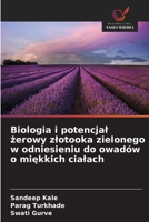 Biologia i potencjal zerowy zlotooka zielonego w odniesieniu do owadów o miekkich cialach (Polish Edition) 620999959X Book Cover