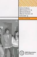 Cultural Diversity and Discourse Practices in Grade Nine (International Institute for Qualitative Methodology) 1598742914 Book Cover