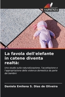 La favola dell'elefante in catene diventa realtà 6209634982 Book Cover