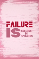 Failure Is Success In Progress: All Purpose 6x9 Blank Lined Notebook Journal Way Better Than A Card Trendy Unique Gift Pink Pincel Fail 1708897062 Book Cover