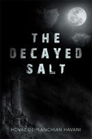 The Decayed Salt 1543481655 Book Cover