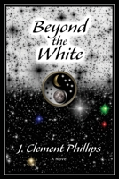 Beyond the White 1734986018 Book Cover