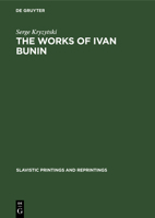 The Works of Ivan Bunin 3111271293 Book Cover