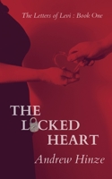 The Locked Heart: The Letters of Levi: Book One B0CBQC2D1F Book Cover