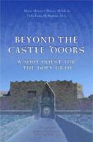 Beyond the Castle Doors: A Soul Quest for the Holy Grail 1844091104 Book Cover