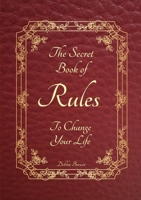 The Secret Book of Rules to Change Your Life 0244266042 Book Cover