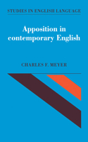 Apposition in Contemporary English (Studies in English Language) 0521033136 Book Cover