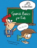 Spanish Basics for Kids, Book 1 136583140X Book Cover