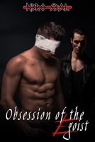Obsession of the Egoist (Egoist Series) B08S2VRTMW Book Cover