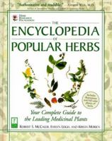 The Encyclopedia of Popular Herbs: From the Herb Research Foundation, Your Complete Guide to the Leading Medicinal Plants 076151600X Book Cover