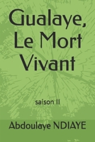 Gualaye, Le Mort Vivant (French Edition) B0HBXRYKP9 Book Cover