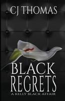 Black Regrets 1976944929 Book Cover