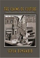 The Claims of Culture: Equality and Diversity in the Global Era 0691048630 Book Cover