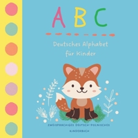 ABC Deutsches Alphabet für Kinder | Zweisprachiges Deutsch Polnisches Kinderbuch: Alfabet niemiecki | Polnisch und Deutsch lernen für Kinder | Meine ... i po niemiecku dla dzieci (German Edition) B09SNQ7NPS Book Cover