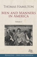 Men and Manners in America, Vol. 2 of 2 (Classic Reprint) 1275858821 Book Cover