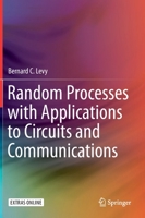 Random Processes with Applications to Circuits and Communications 3030222993 Book Cover