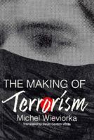 The Making of Terrorism 0226896536 Book Cover