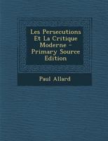 Les Persecutions Et La Critique Moderne 0274849739 Book Cover