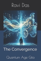 The Convergence: Quantum Age Gita B0GNCV5DY4 Book Cover