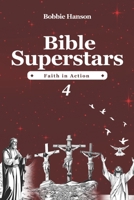 BIBLE SUPERSTARS 4: Faith in Action B0GGJD8DTG Book Cover