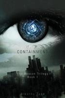 Containment (The Beacon Trilogy Book 1) 154314232X Book Cover
