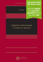 Criminal Procedure: A Comparative Approach Connected Ebook With Study Center (Aspen Casebook) B0FPMCB932 Book Cover